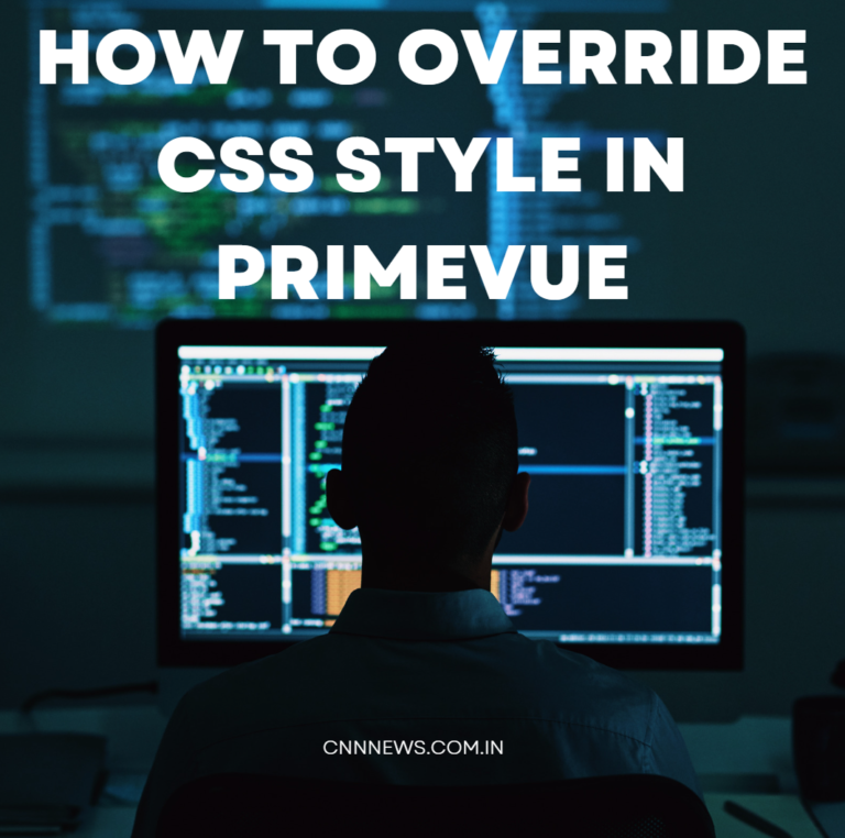 How to Override CSS Style in PrimeVue