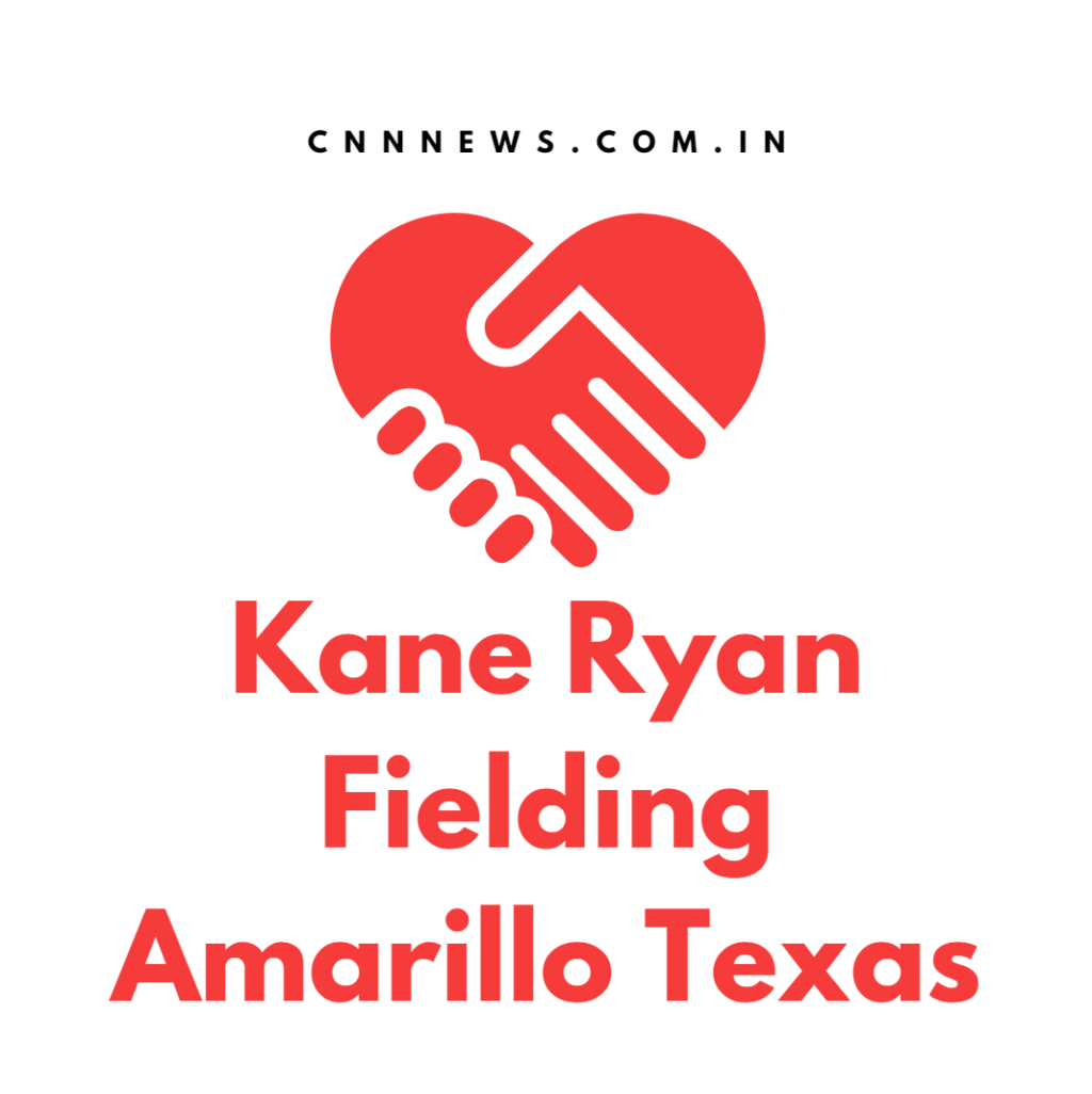 Kane Ryan Fielding Amarillo Texas