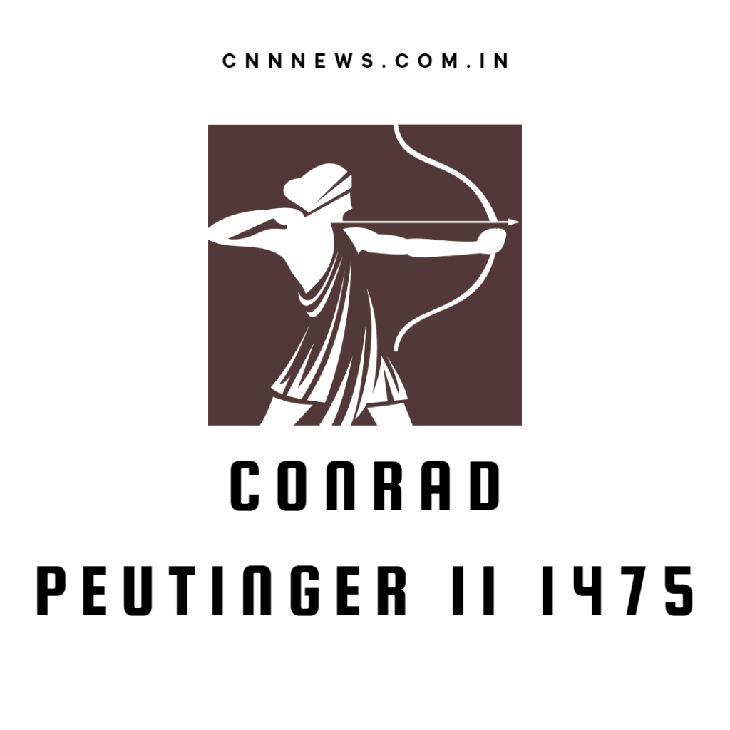 Conrad Peutinger II 1475